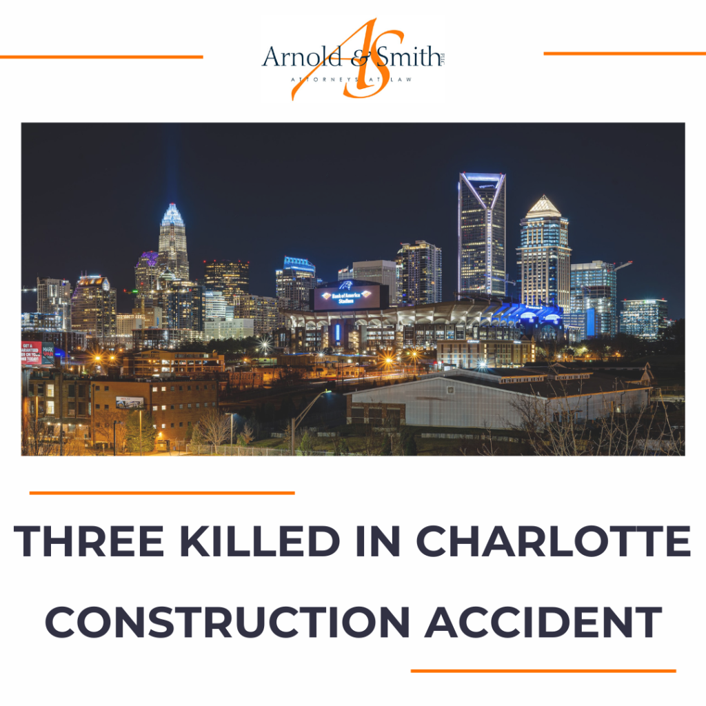 Three Killed in Charlotte Construction Accident — Charlotte Injury